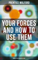 bw-your-forces-and-how-to-use-them-complete-six-volume-edition-musaicum-books-9788075838025