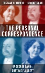 bw-the-personal-correspondence-of-george-sand-amp-gustave-flaubert-musaicum-books-9788075834133