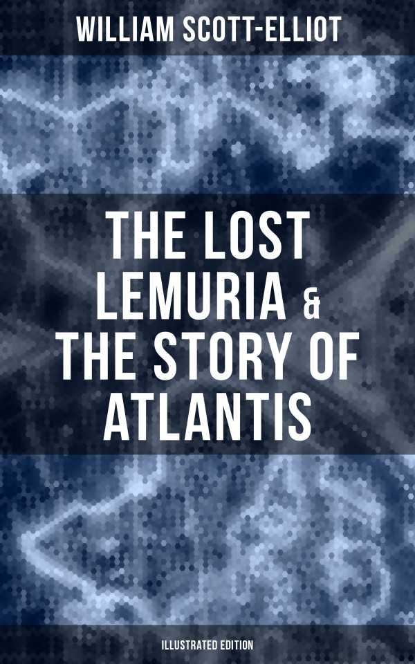 bw-the-lost-lemuria-amp-the-story-of-atlantis-illustrated-edition-musaicum-books-9788075839619