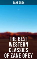 bw-the-best-western-classics-of-zane-grey-musaicum-books-9788075839534