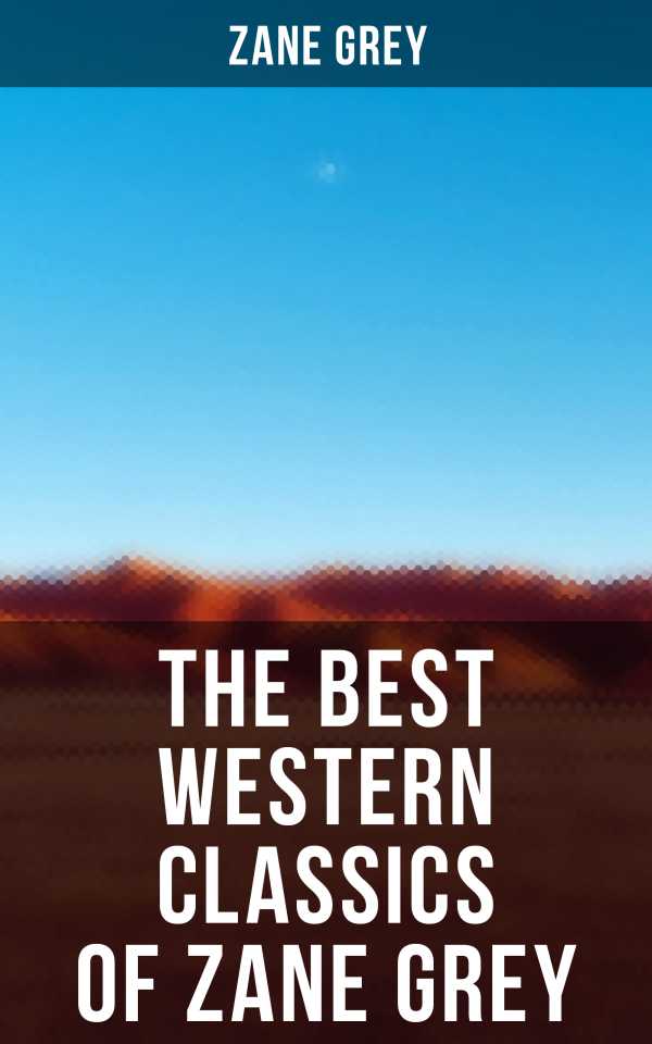 bw-the-best-western-classics-of-zane-grey-musaicum-books-9788075839534