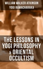 bw-the-lessons-in-yogi-philosophy-amp-oriental-occultism-musaicum-books-9788075839749