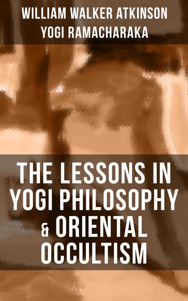 bw-the-lessons-in-yogi-philosophy-amp-oriental-occultism-musaicum-books-9788075839749