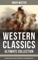 bw-western-classics-ultimate-collection-historical-novels-adventures-amp-action-romance-novels-musaicum-books-9788075831729