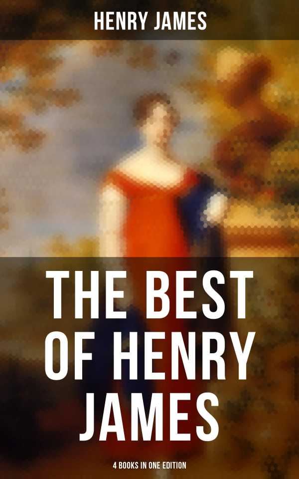 bw-the-best-of-henry-james-4-books-in-one-edition-musaicum-books-9788027233472