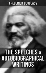 bw-the-speeches-amp-autobiographical-writings-of-frederick-douglass-musaicum-books-9788027236633