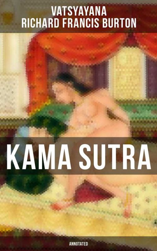 Kama Sutra Annotated