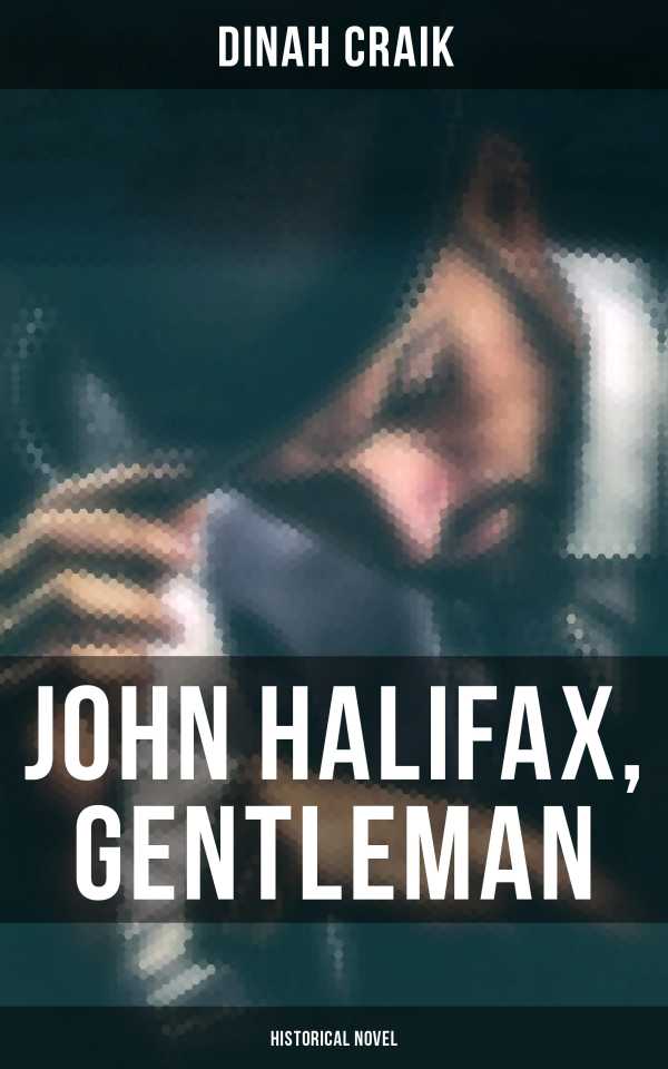 bw-john-halifax-gentleman-historical-novel-musaicum-books-4057664559548