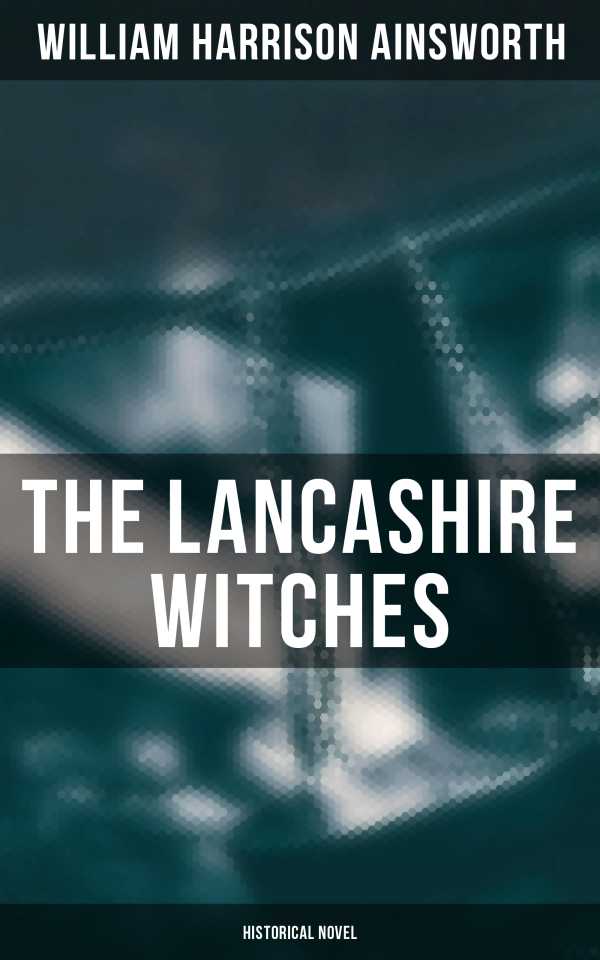 bw-the-lancashire-witches-historical-novel-musaicum-books-4064066051648