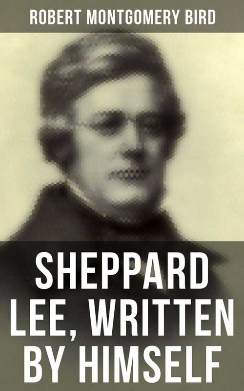 Sheppard Lee Written by Himself