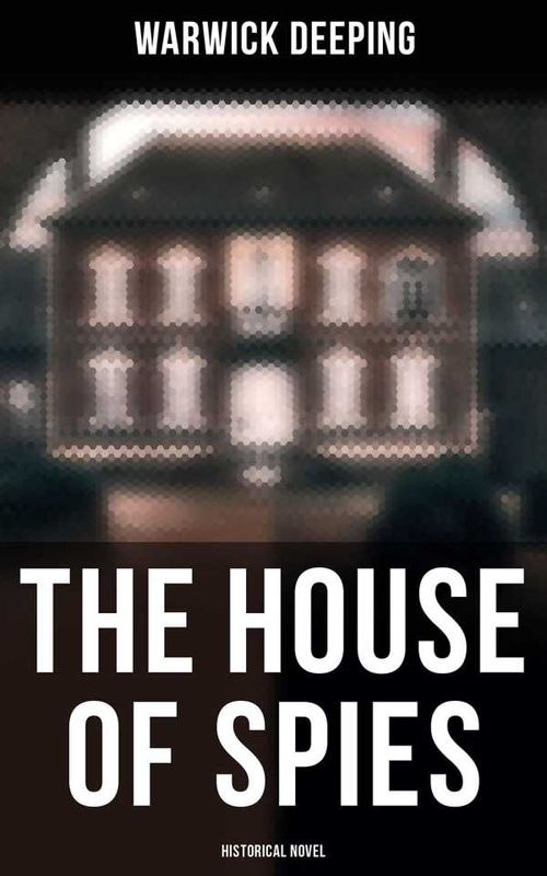 The House of Spies Historical Novel