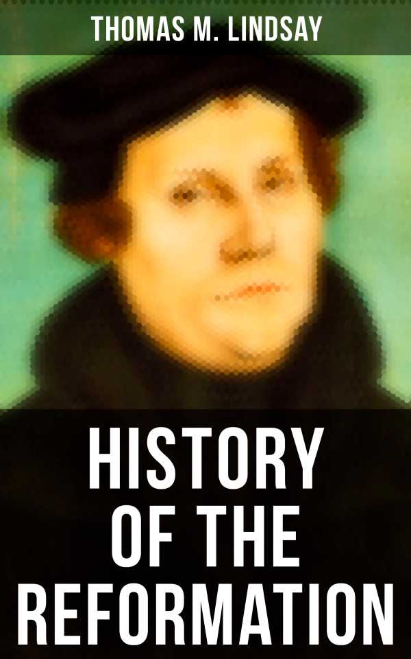 bw-history-of-the-reformation-musaicum-books-4064066379995