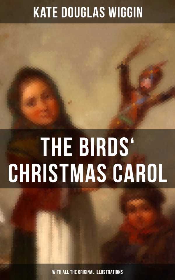 bw-the-birds-christmas-carol-with-all-the-original-illustrations-musaicum-books-9788075830326