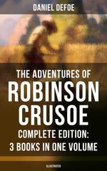 bw-the-adventures-of-robinson-crusoe-ndash-complete-edition-3-books-in-one-volume-illustrated-musaicum-books-9788075832047