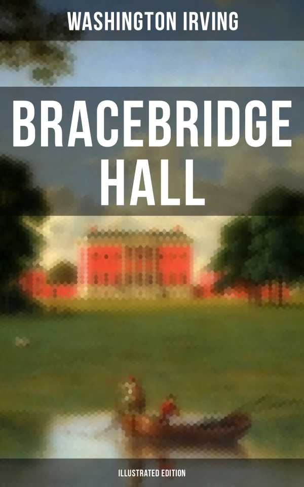 bw-bracebridge-hall-illustrated-edition-musaicum-books-9788027202522