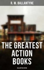 bw-the-greatest-action-books-ballantyne-edition-musaicum-books-4064066385705