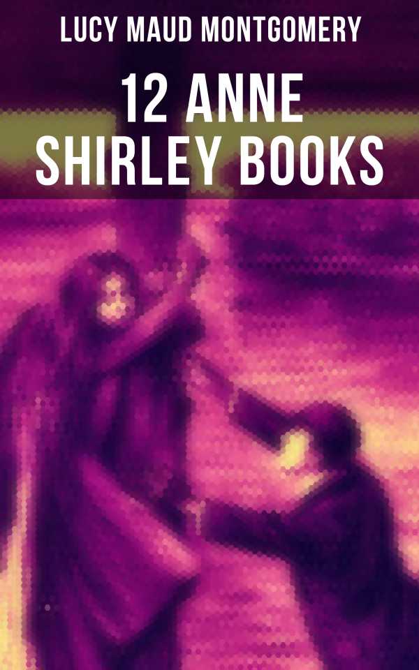 bw-12-anne-shirley-books-musaicum-books-9788027236763