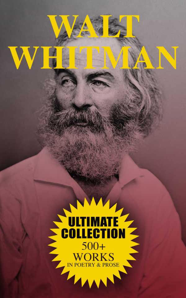 bw-walt-whitman-ultimate-collection-500-works-in-poetry-amp-prose-eartnow-4064066058111