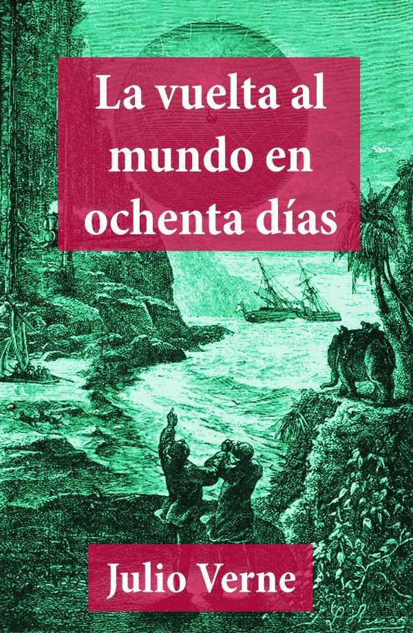 bw-la-vuelta-al-mundo-en-ochenta-diacuteas-eartnow-9788074842542