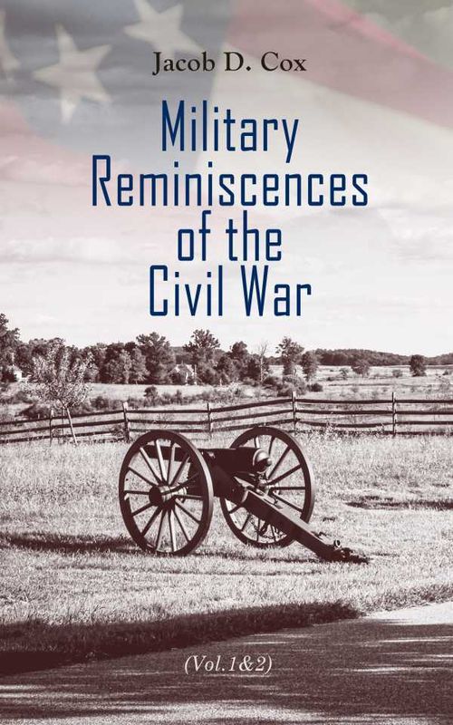 Military Reminiscences of the Civil War Vol12