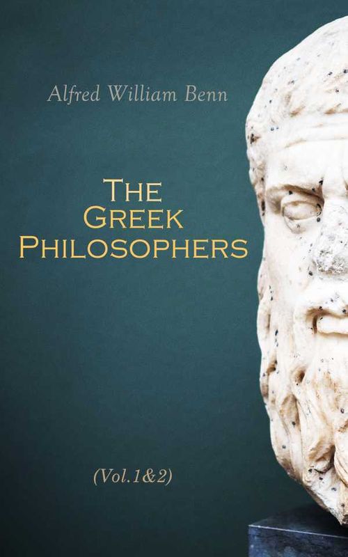 The Greek Philosophers Vol12