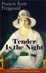 bw-tender-is-the-night-the-original-unabridged-1934-edition-eartnow-9788026838517