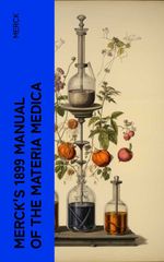 bw-mercks-1899-manual-of-the-materia-medica-eartnow-4066339551381