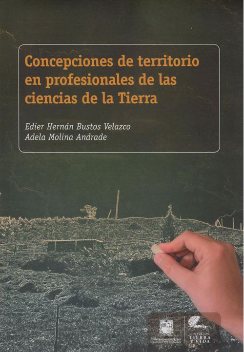 Concepciones de territorio en profesionales de las ciencias de la Tierra