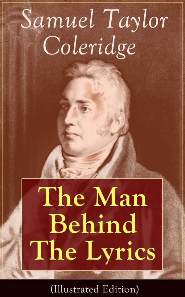 bw-samuel-taylor-coleridge-the-man-behind-the-lyrics-illustrated-edition-eartnow-9788026836209