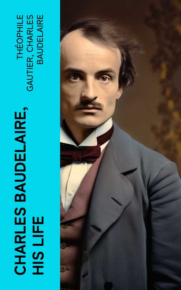bw-charles-baudelaire-his-life-eartnow-4066339555099