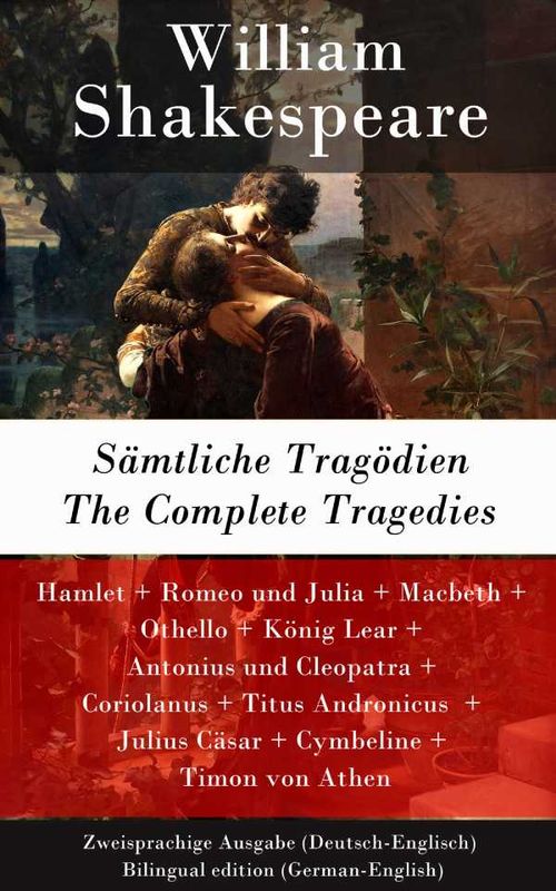 S?mtliche Trag?dien The Complete Tragedies Zweisprachige Ausgabe DeutschEnglisch Bilingual edition GermanEnglish