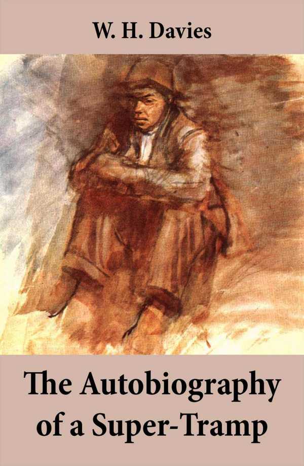 bw-the-autobiography-of-a-supertramp-the-life-of-william-henry-davies-eartnow-4064066497897