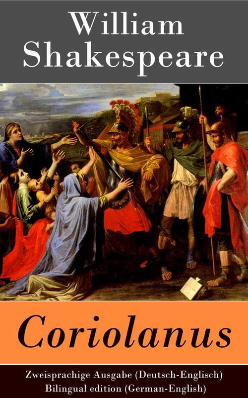 Coriolanus Zweisprachige Ausgabe DeutschEnglisch Bilingual edition GermanEnglish