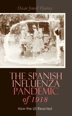 bw-the-spanish-influenza-pandemic-of-1918-how-the-us-reacted-eartnow-4064066058418