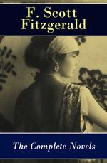 bw-the-complete-novels-of-f-scott-fitzgerald-this-side-of-paradise-the-beautiful-and-damned-the-great-gatsby-tender-is-the-night-the-love-of-the-last-tycoon-eartnow-9788026802679