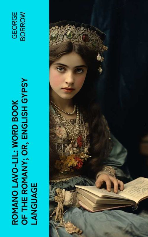 Romano LavoLil Word Book of the Romany Or English Gypsy Language