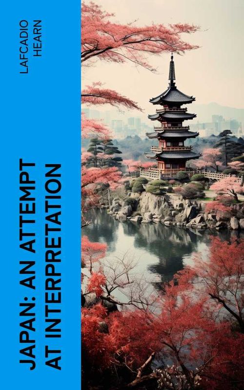 Japan An Attempt at Interpretation