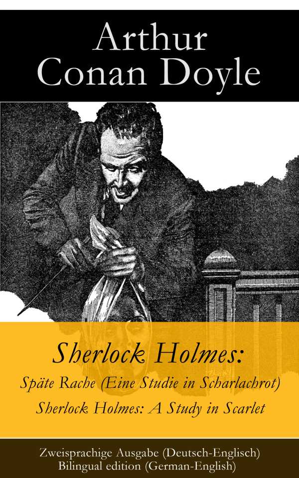 bw-sherlock-holmes-spaumlte-rache-eine-studie-in-scharlachrot-sherlock-holmes-a-study-in-scarlet-zweisprachige-ausgabe-deutschenglisch-bilingual-edition-germanenglish-eartnow-9788026813057
