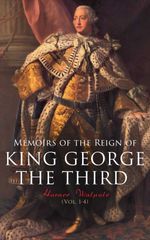 bw-memoirs-of-the-reign-of-king-george-the-third-vol-14-eartnow-4064066398989