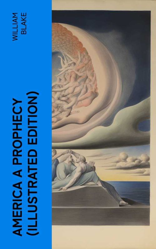 AMERICA A PROPHECY Illustrated Edition