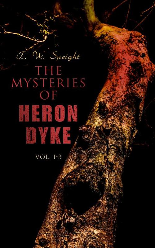 The Mysteries of Heron Dyke Vol 13