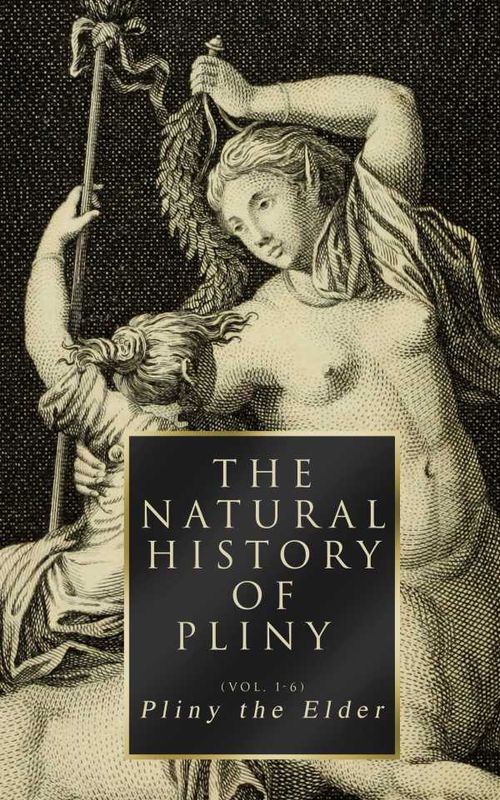 The Natural History of Pliny Vol 16