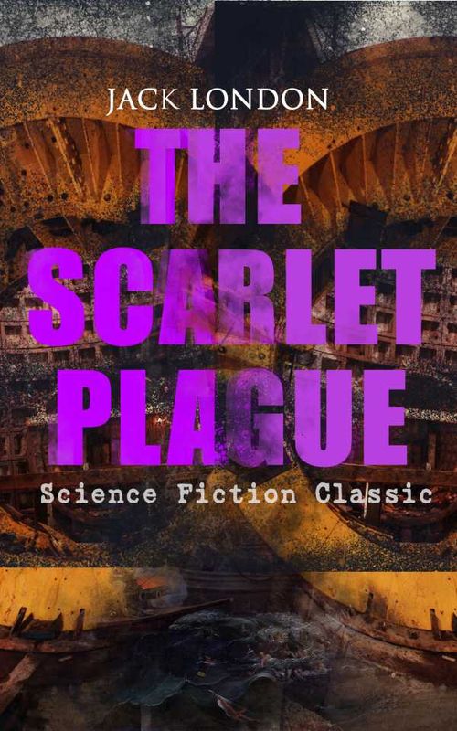 THE SCARLET PLAGUE Science Fiction Classic