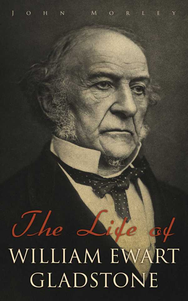 bw-the-life-of-william-ewart-gladstone-eartnow-4064066386931