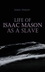 bw-life-of-isaac-mason-as-a-slave-eartnow-4064066398897