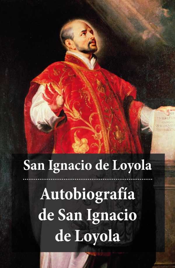 bw-autobiografiacutea-de-san-ignacio-de-loyola-eartnow-9788074842689
