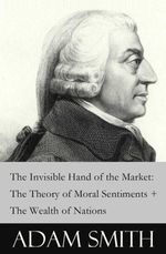 bw-the-invisible-hand-of-the-market-the-theory-of-moral-sentiments-the-wealth-of-nations-2-pioneering-studies-of-capitalism-eartnow-4064066497965
