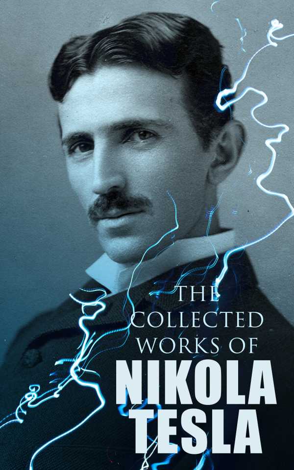 bw-the-collected-works-of-nikola-tesla-eartnow-4064066391881