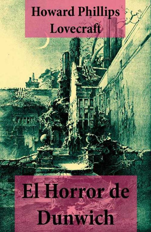El Horror de Dunwich texto completo con índice activo