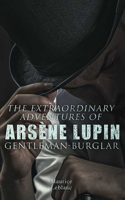 The Extraordinary Adventures of Arsène Lupin GentlemanBurglar